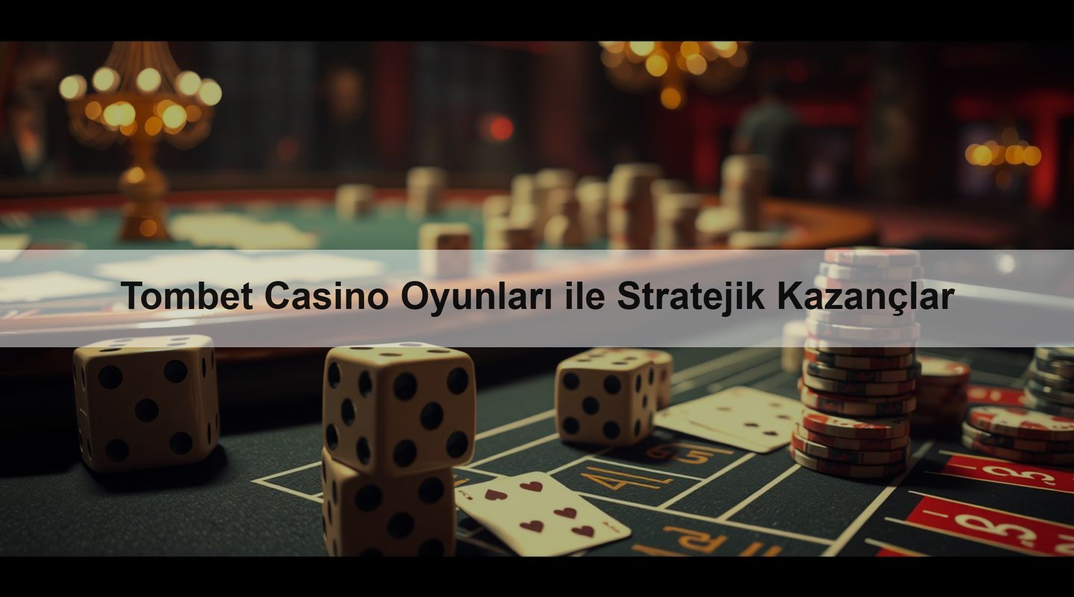 Tombet Casino Oyunları ile Stratejik Kazançlar 1 Tombet Casino Oyunları ile Stratejik Kazançlar