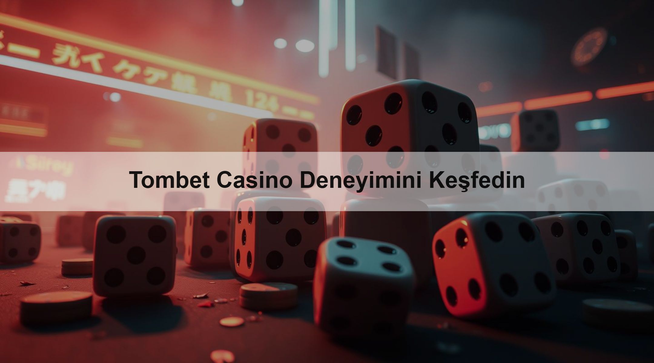 Tombet Casino Deneyimini Keşfedin 1 Tombet Casino Deneyimini Keşfedin
