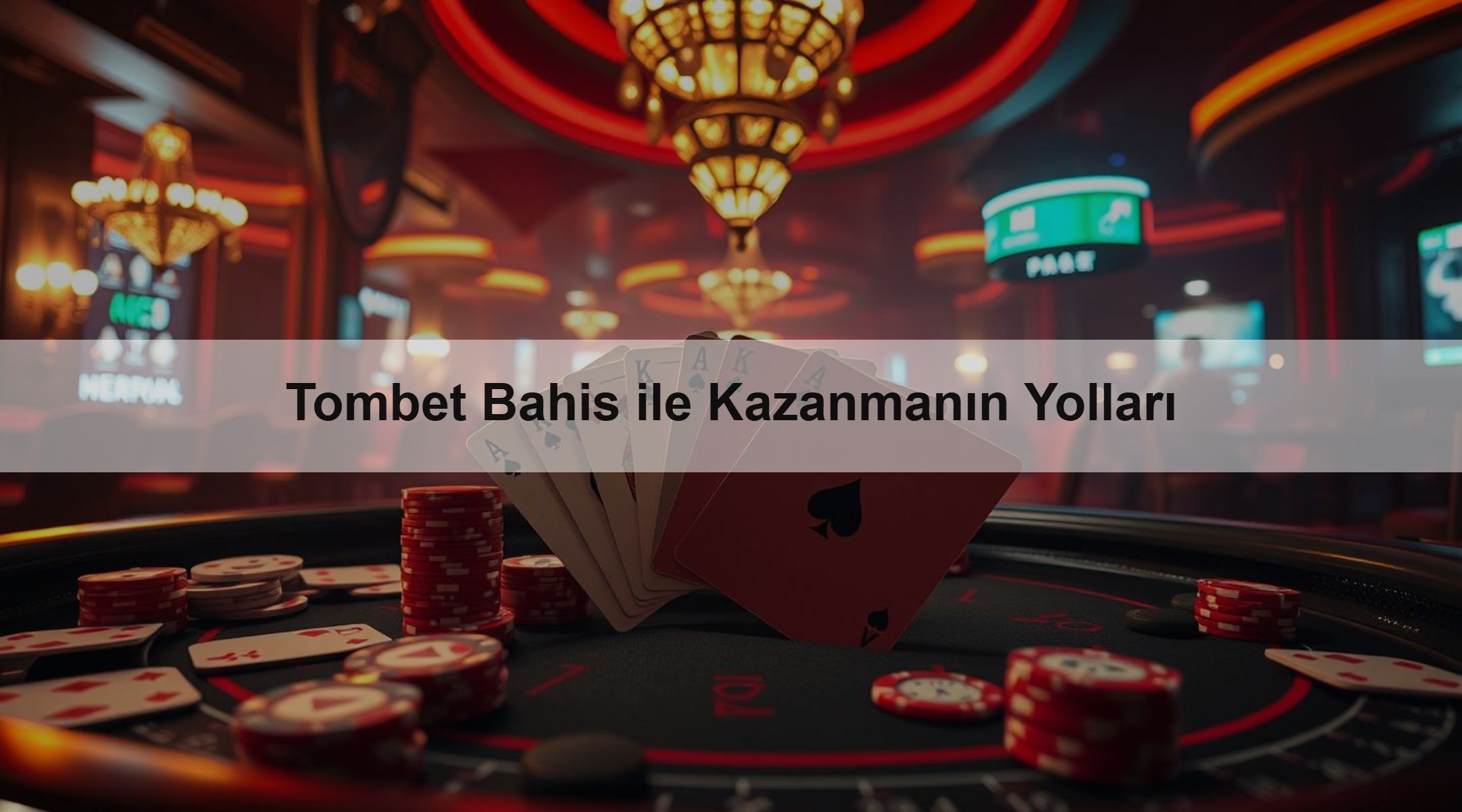 Tombet Bahis ile Kazanmanın Yolları 1 Tombet Bahis ile Kazanmanın Yolları